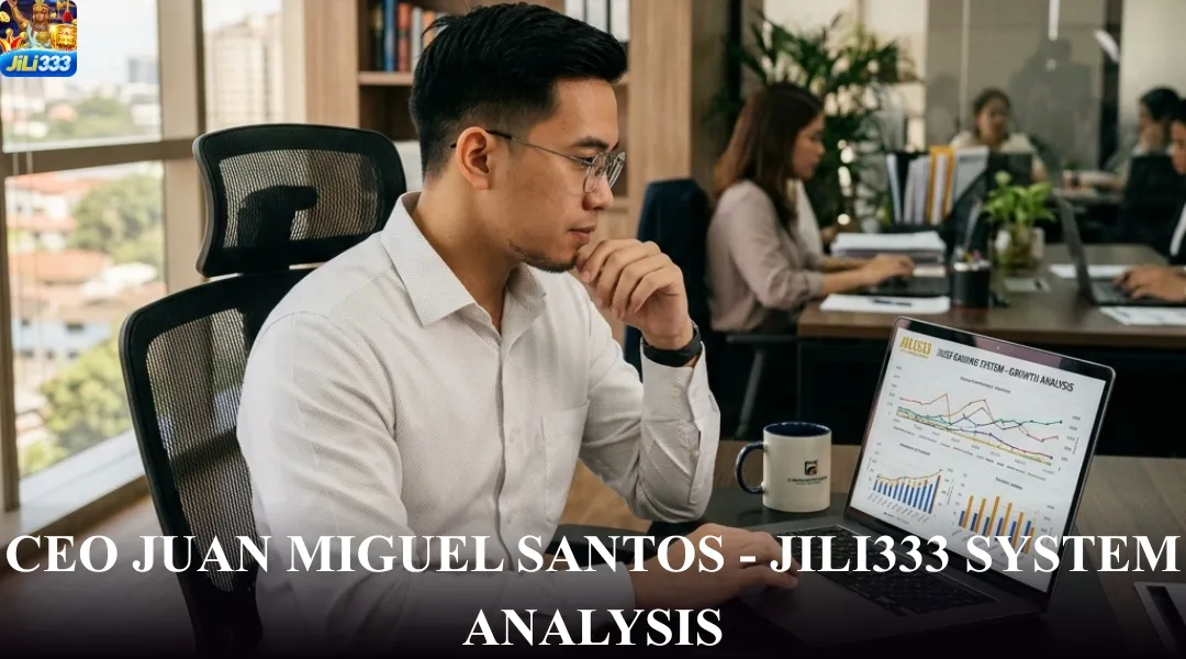 CEO Juan Miguel Santos - JILI333 System Analysis