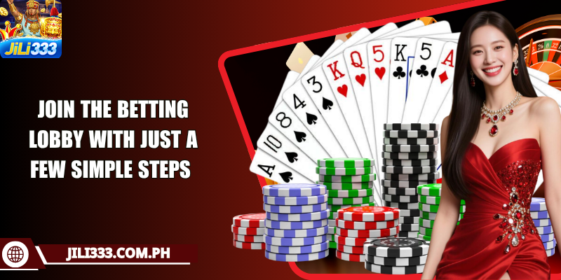 Join the betting lobby with just a few simple steps