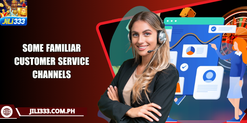 Some familiar customer service channels