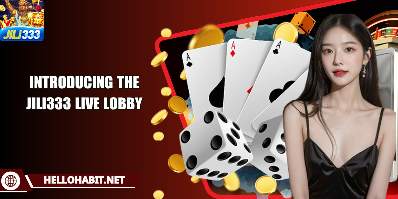 Introducing the JILI333 live lobby